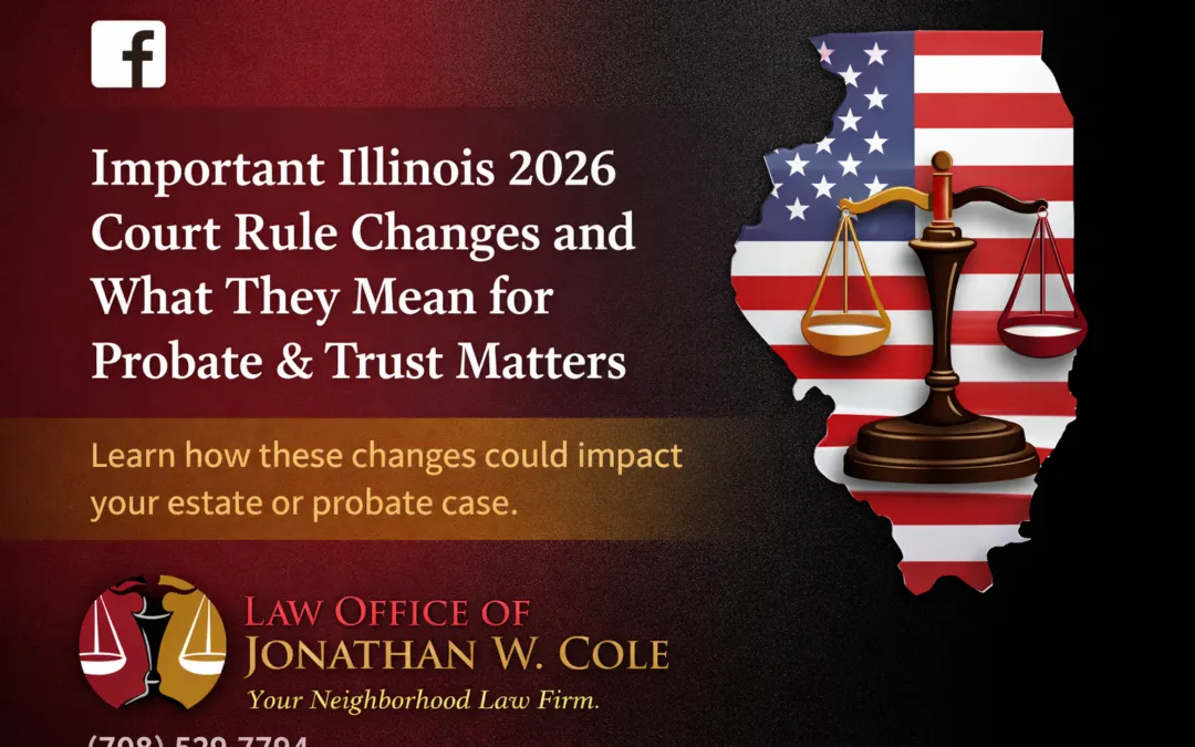 What Illinois’ 2026 Court Rule Updates Mean for Probate and Trust Matters