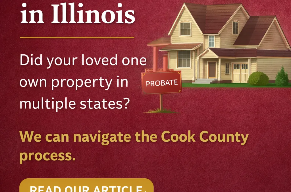 What Is an Ancillary Estate — and When Is It Needed in Illinois?
