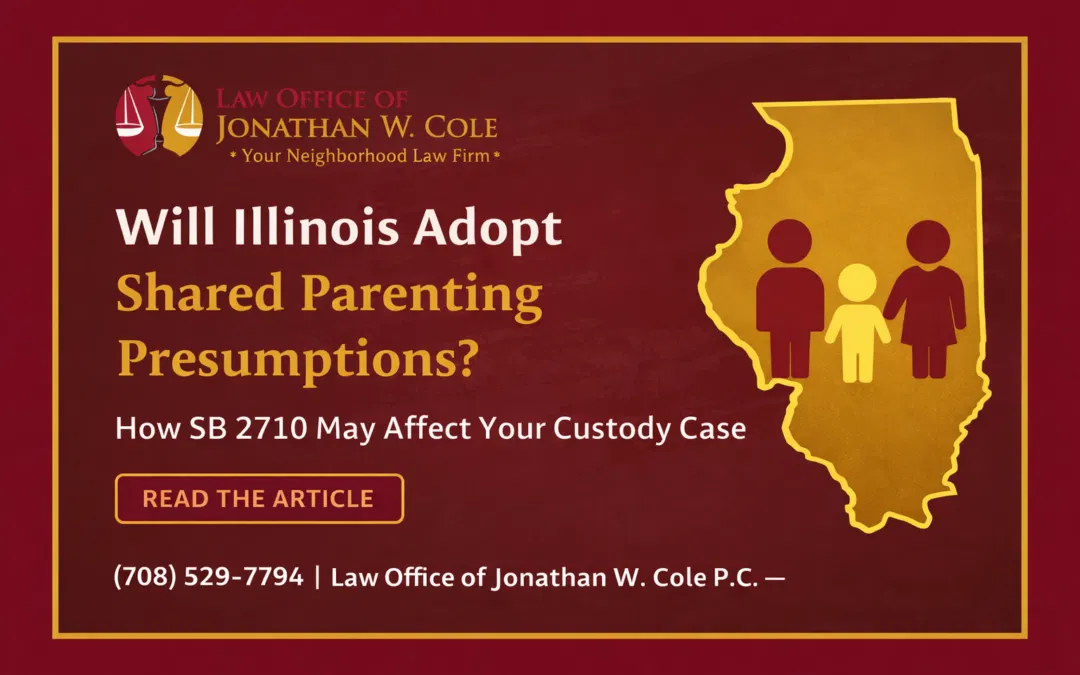 Will Illinois Ever Adopt Shared Parenting Presumptions? What SB 2710 Could Mean for Your Custody Case