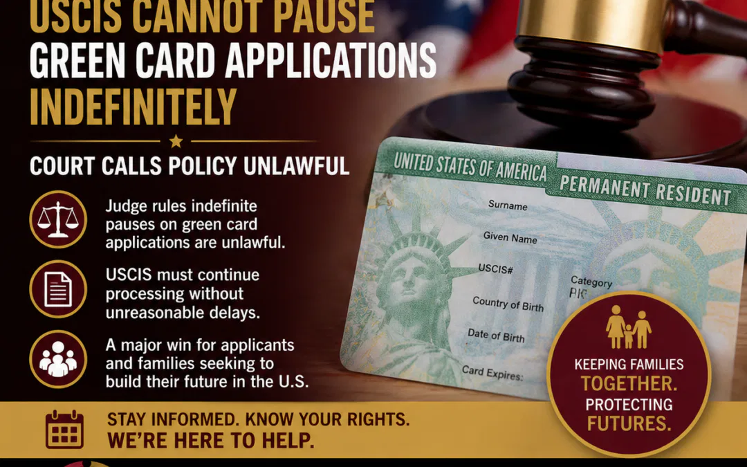 U.S. Federal Judge Rules USCIS Cannot Pause Green Card Applications Indefinitely. What It Means for Immigrants!