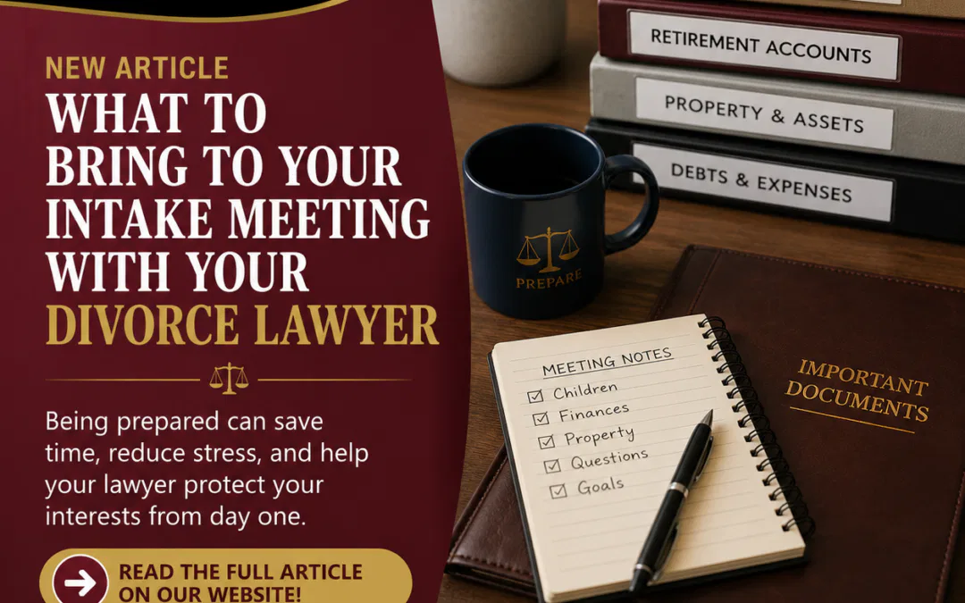 What to Bring to Your Intake Meeting With a Divorce Lawyer