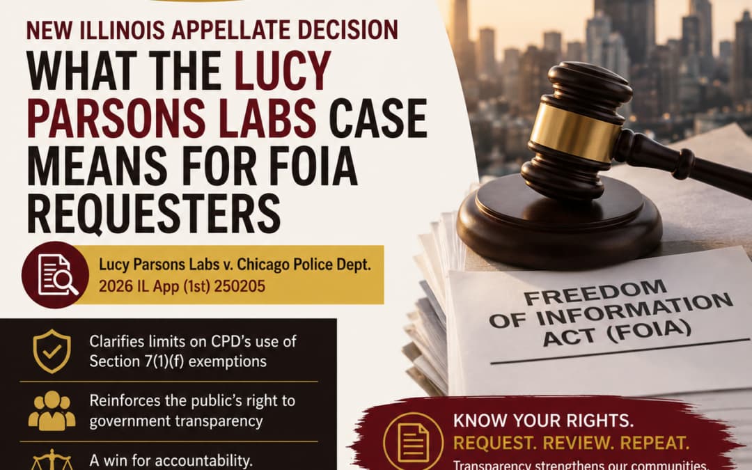 What the Lucy Parsons Labs v. Chicago Police Department FOIA Decision Means for Public Records Requests in Illinois