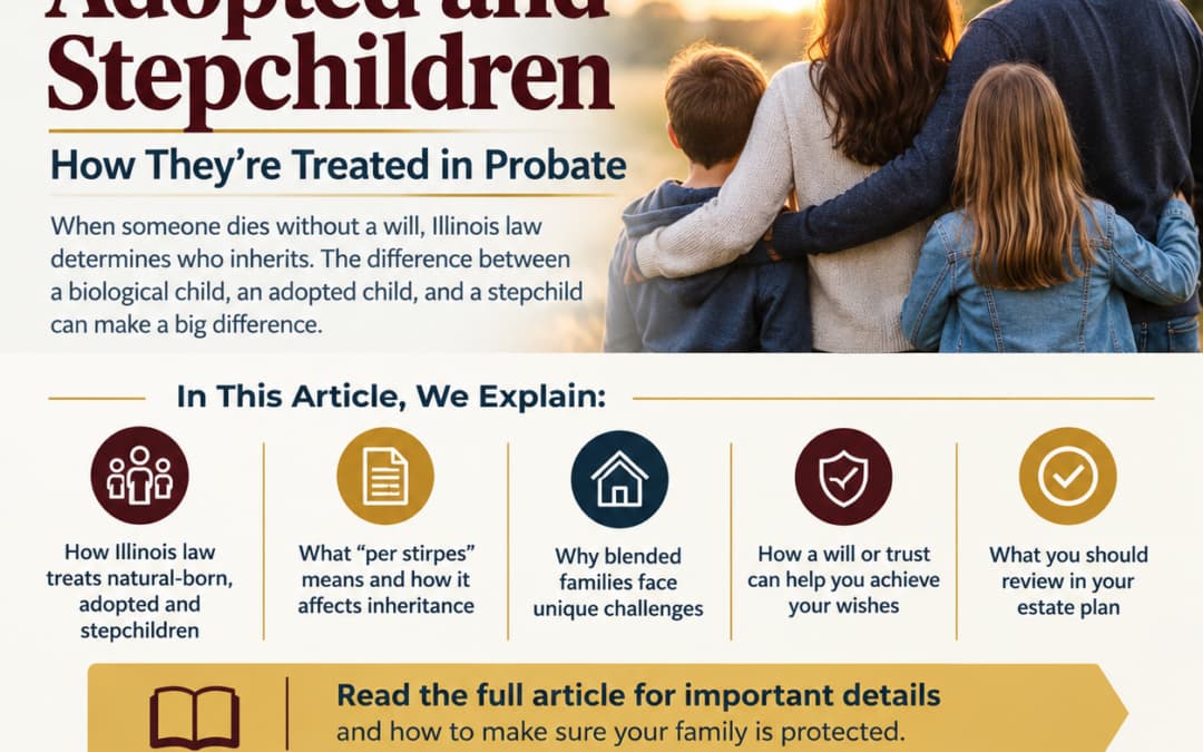 Illinois Intestate Succession: How Natural-Born, Adopted, and Stepchildren Are Treated in Probate