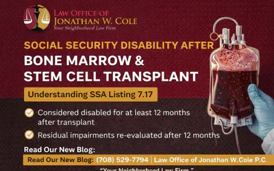Social Security Disability After Bone Marrow or Stem Cell Transplantation: Understanding Listing 7.17