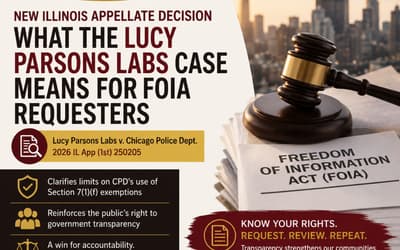 What the Lucy Parsons Labs v. Chicago Police Department FOIA Decision Means for Public Records Requests in Illinois